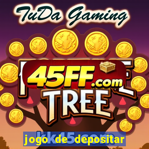 jogo de depositar 5 reais